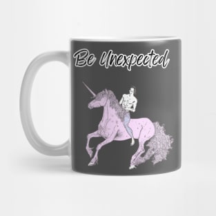 Be Unexpected Mug